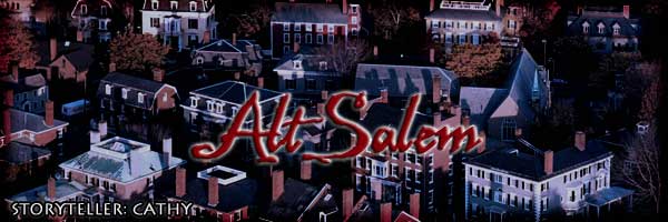 Alt.Salem by Night - Storyteller: Cathy