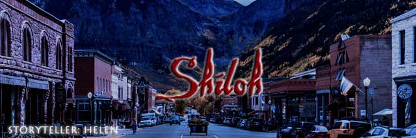Shiloh by Night - Storyteller: Helen
